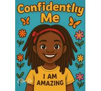 Confidently Me: A Positive Affirmations Coloring Book