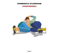 Confidenza [Hardcover] [Nov 19, 2019] Starnone, Domenico