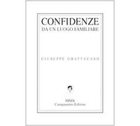 Confidenze da un luogo familiare