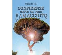 Confidenze sotto un pino ramacciuto