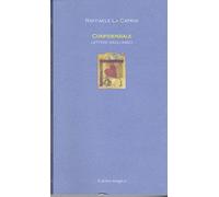 Confidenziale. Lettere dagli amici