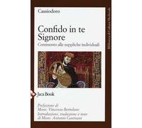 Confido in te, Signore. Commento alle suppliche individuali