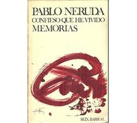 CONFIESO QUE HE VIVIDO. MEMORIAS.