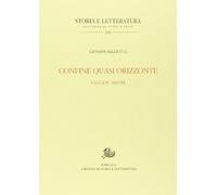 Confine quasi orizzonte. Saggi su Dante