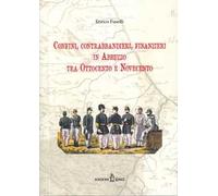 Confini, contrabbandieri, finanzieri in Abruzzo tra Ottocento e Novecento