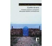 Confini di-versi. Frontiere, orizzonti e prospettive della poesia italofona contemporanea