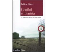 Confini e identità. La costruzione sociale dei diritti umani - Doise Willem