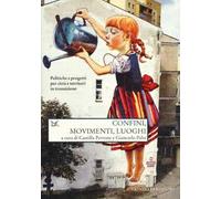 Confini, movimenti, luoghi. Politiche e progetti per città e territori in transi