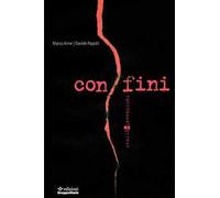 Confini. Realtà e invenzioni