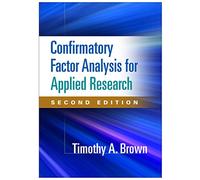 Confirmatory Factor Analysis for Applied Research, Second Edition