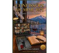 CONFISSÕES DE MIMI_1971: Metanoia - Meu Eu por Escrito