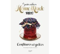Confitures et gelées: L'essentiel pour les faire à la maison
