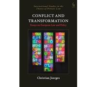 Conflict and Transformation: Essays on European Law and Policy