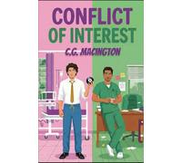 Conflict of Interest: A Forced Proximity MM Medical Romantic Comedy