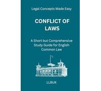 Conflict of Laws: A Short but Comprehensive Study Guide for English Common Law