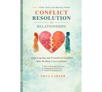 Conflict Resolution After Toxic Relationships: How to Communicate Clearly, Protect Your Boundaries, and Resolve Conflict Without Losing Yourself