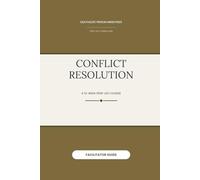 Conflict Resolution (Facilitator Guide)