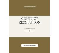 Conflict Resolution (Participant Workbook)