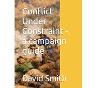 Conflict Under Constraint - a Campaign Guide