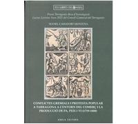 Conflictes gremials i protesta popular a Tarragona a l'entorn del comerç i la producció de pa, peix i vi (1719-1808)