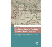 Conflicting Claims to East India Company Wealth, 1600-1650