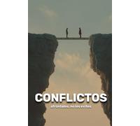 Conflictos : afróntalos, no los evites