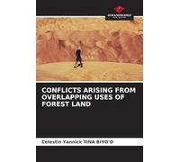 CONFLICTS ARISING FROM OVERLAPPING USES OF FOREST LAND