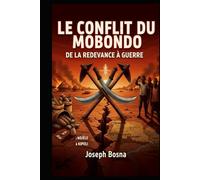 Conflit du Mobondo: De la Redevance a la guerre