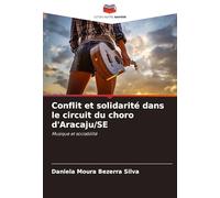 Conflit et solidarité dans le circuit du choro d'Aracaju/SE: Musique et sociabilité