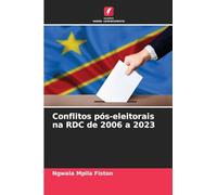 Conflitos pós-eleitorais na RDC de 2006 a 2023