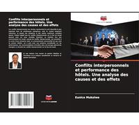 Conflits interpersonnels et performance des hôtels. Une analyse des causes et des effets