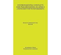 Conflitti ambientali e costruzione della pace in Africa: A - Hardback NUOVO...