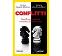 Conflitti. Come leggere e gestire i contrasti per vivere bene