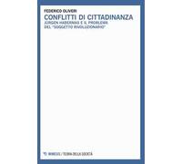 Conflitti di cittadinanza. Jürgen Habermas e il problema del «soggetto rivoluzionario»