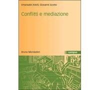 Conflitti e mediazione. Introduzione a una teoria generale
