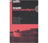 Conflitti globali (2008). Vol. 6: Israele come paradigma.