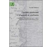 Conflitti territoriali e strumenti di confronto. L'esperienza dell'Osservatorio per il nuovo collegamento ferroviario Torino-Lione