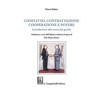 Conflitto, contrattazione, cooperazione e potere. Introduzione al