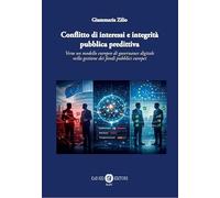 Conflitto di interessi e integrità pubblica predittiva. Verso un modello europeo di governance digitale nelle gestione dei fondi pubblici europei