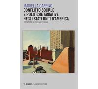 Conflitto sociale e politiche abitative negli Stati Uniti d'America - Carr...
