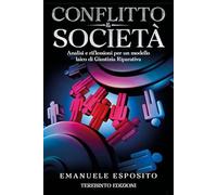 Conflitto & società. Analisi e riflessioni per un modello laico di Giustiz...