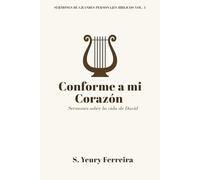Conforme a mi corazón: Sermones sobre la vida de David