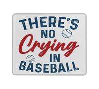 Confortevole Tappetini Mouse, Baseball Lovers There's No Crying in Baseball Tappetino per Il Mouse Bordi Cuciti Gaming Mousepad per Computer Casa PC