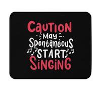 Confortevole Tappeto Mouse, Caution May Spontaneous Start Singing Quote Hilarious Weird Friend Trait Tappetino per Il Mouse Superficie Liscia Gaming Mousepad per Laptop Ufficio Computer