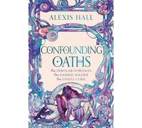 Confounding Oaths: A standalone Regency romantasy perfect for fans of Bridgerton from the bestselling author of Boyfriend Material
