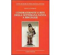 Confraternite e riti della settimana santa a Bisceglie