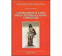 Confraternite e riti della settimana santa a Bisceglie