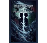 Confront Your Deepest Fears in Two Languages: German on the Left, English on the Right: Aligned Side-by-Side: Der Doppelgänger & Other Nightmares / Der Doppelgänger und Andere Albträume