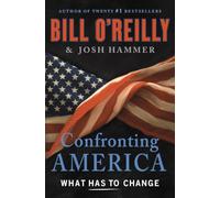 Confronting America: What Has to Change