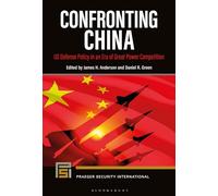 Confronting China: US Defense Policy in an Era of Great Power Competition